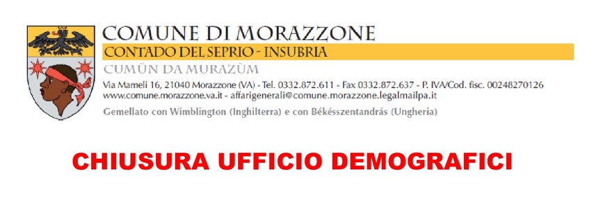 CHIUSURA in data odierna UFFICIO DEMOGRAFICI